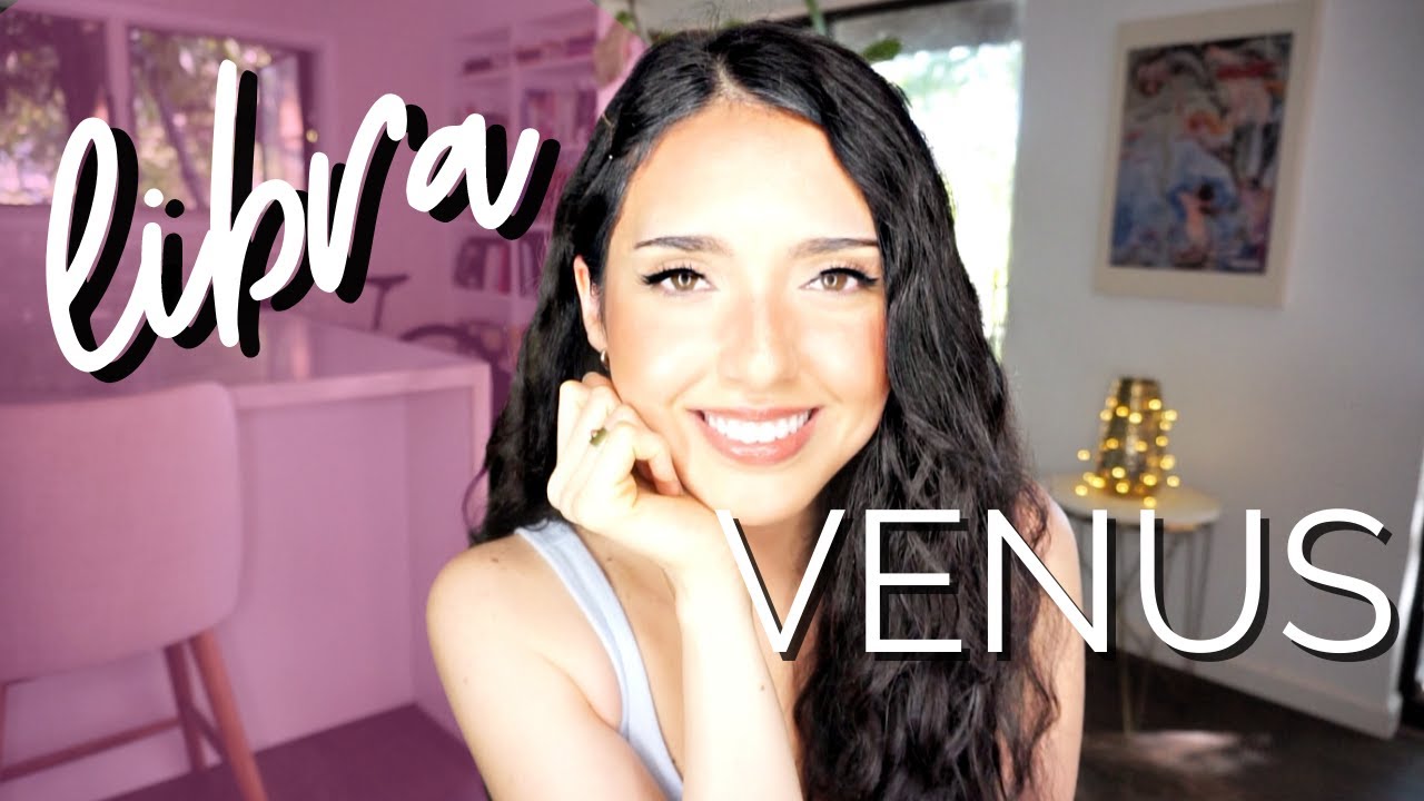 ♎️ LIBRA VENUS|  Libra in Love | ASTROLOGY