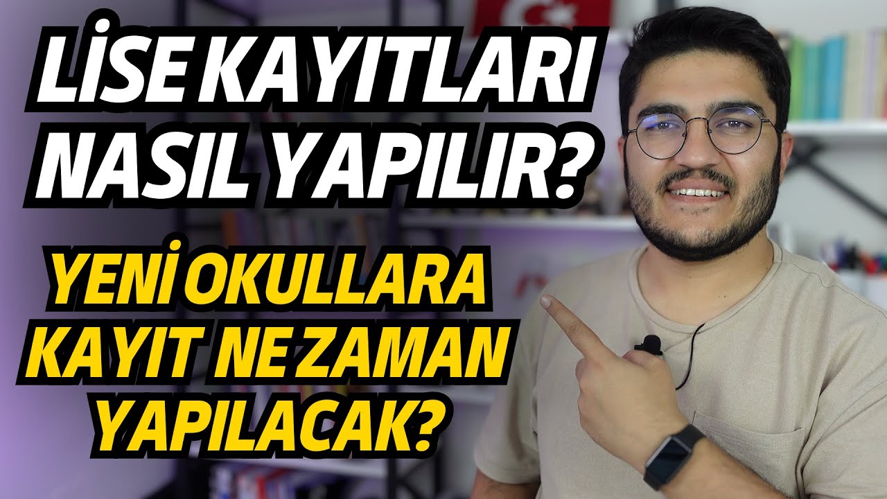 Lise Kayıtları Nasıl Yapılır? Yeni Okullara Kayıt Ne Zaman Olacak?