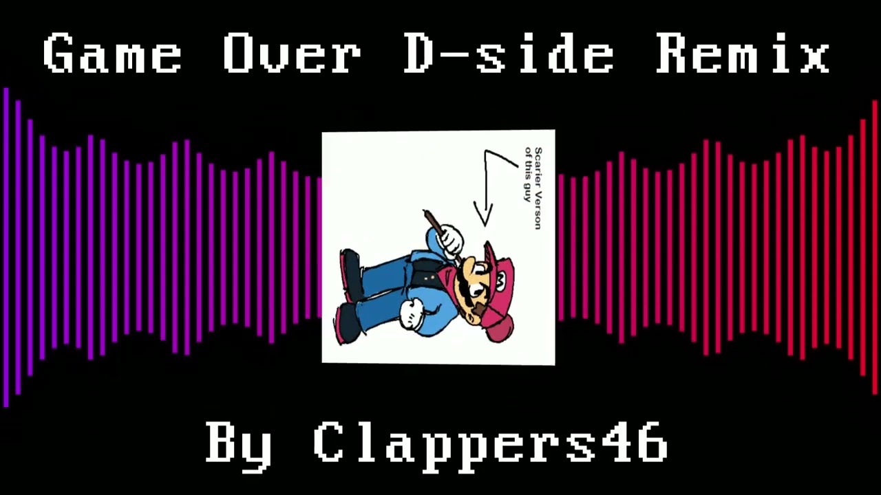 Game Over d-side remix | Fanmade d-side remix
