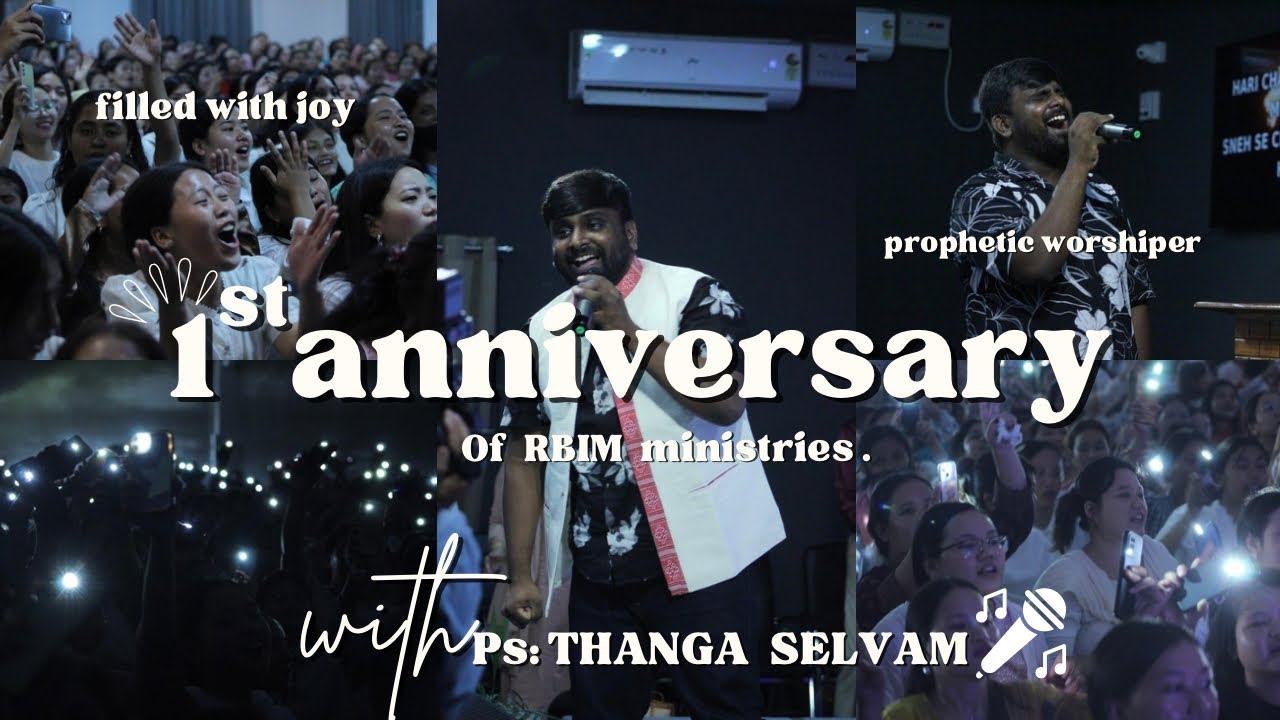 CELEBRATION OF 1st ANNIVERSARY OF RBIM MINISTRIES||WITH PS.THANGA SELVAM.❤️‍🔥🎉#arunachalpradesh 