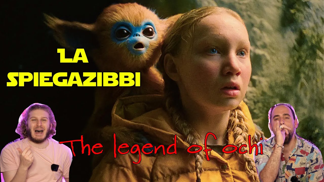 THE LEGEND OF OCHI - La Spiegazibbi- recensione spoiler!