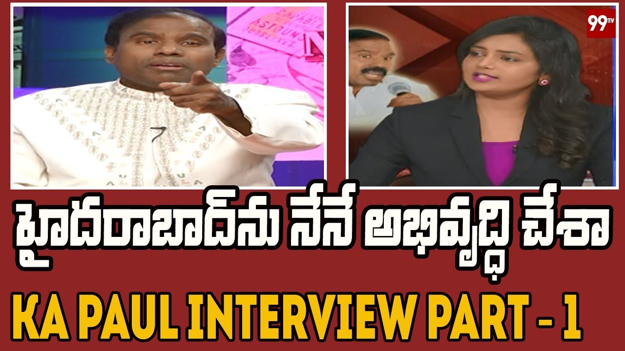 Praja Santhi Party Chief KA Paul interview Over ap government | Part 1 | 99tv telugu