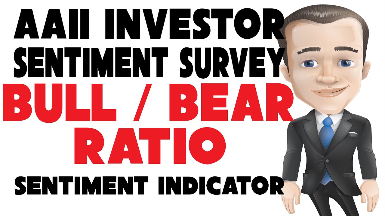 AAII Investor Sentiment Survey Bull / Bear Ratio Sentiment Indicator