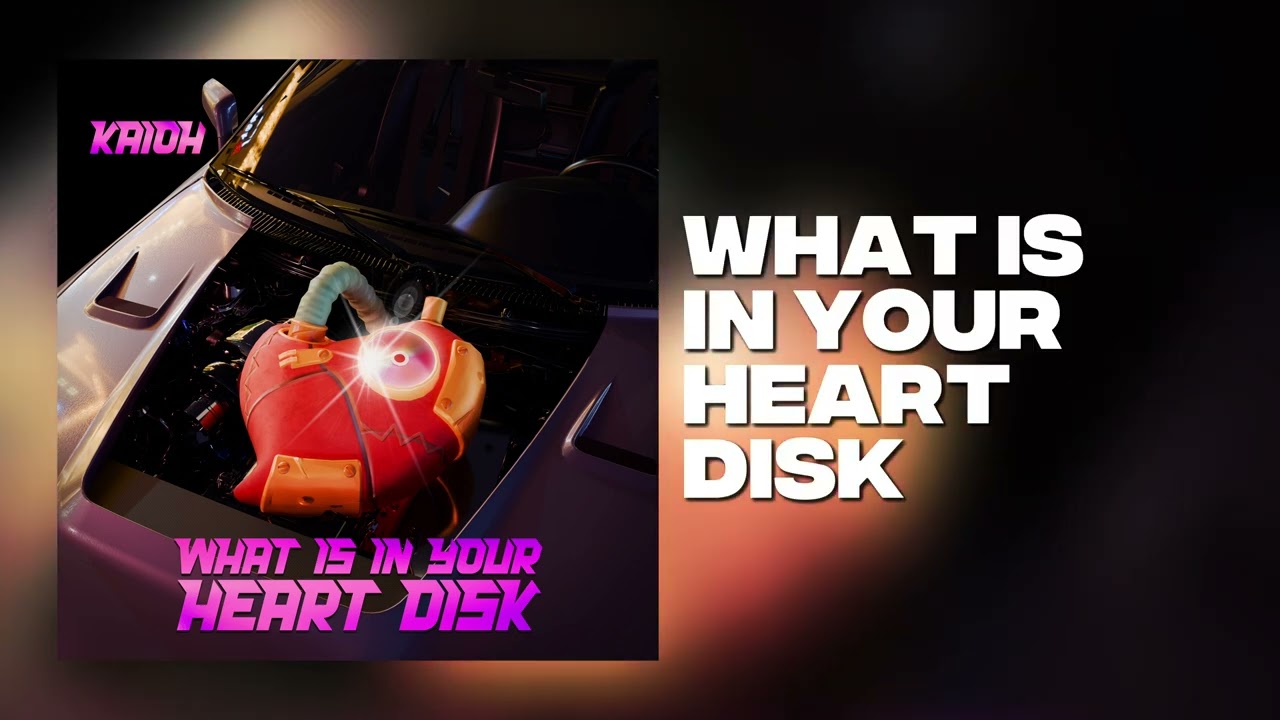 What is in Your Heart Disk by Kaioh (Lyric)