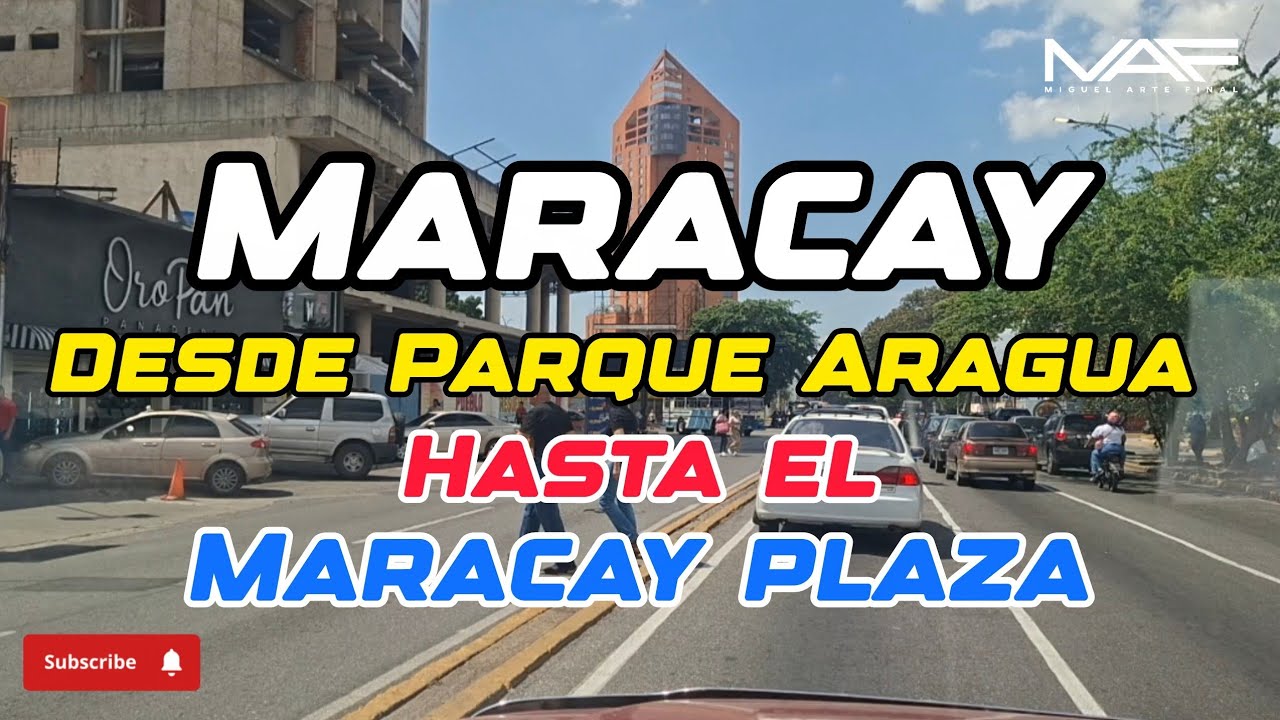 Maracay 2026 Desde Parque Aragua Hasta El Maracay Plaza