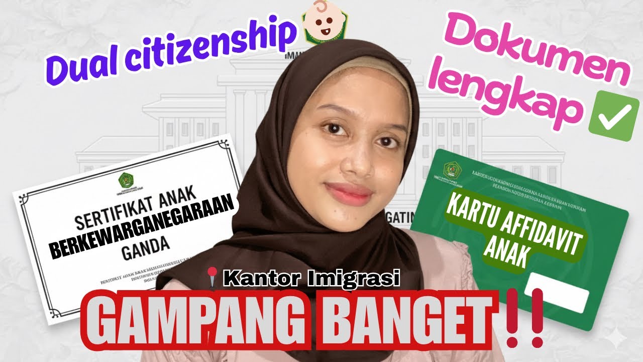 Affidavit & Sertifikat Anak Berkewarganegaraan Ganda✨ Wajib Tahu Prosesnya‼️