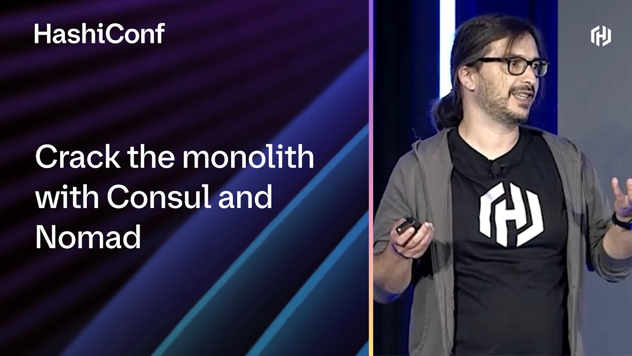 Crack the monolith with Consul and Nomad