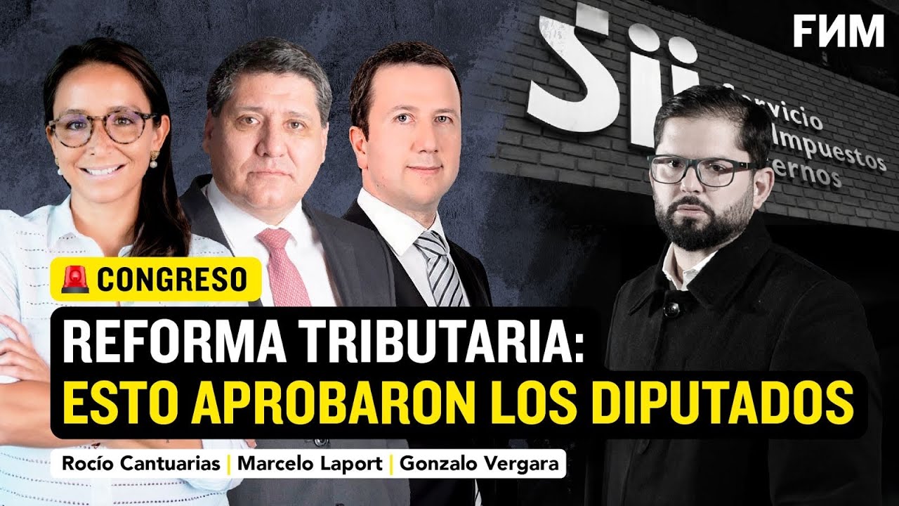 Reforma tributaria: ESTO APROBARON LOS DIPUTADOS