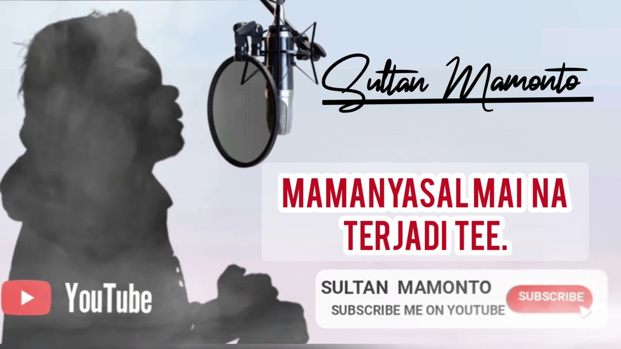 Mamanyasal maii na terjadi  tee.. lagu BANTIK mantap