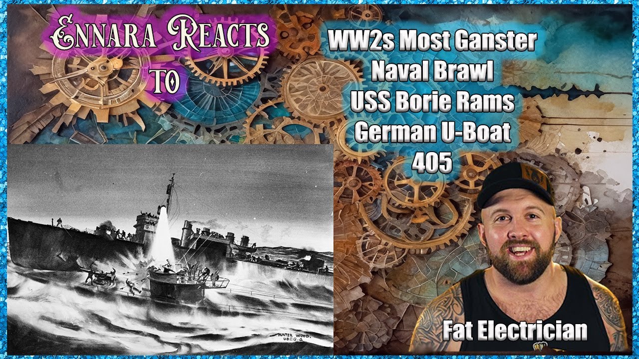 Fat Electrician | WW2s Most Gangster Naval Brawl - USS Borie Rams German U Boat 405 | Reaction