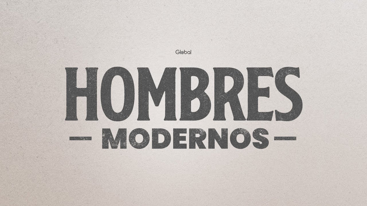 1. Hombres Modernos