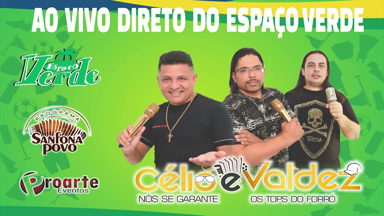 CÉLIO E VALDEZ AO VIVO DIRETO DO ESPAÇO VERDE