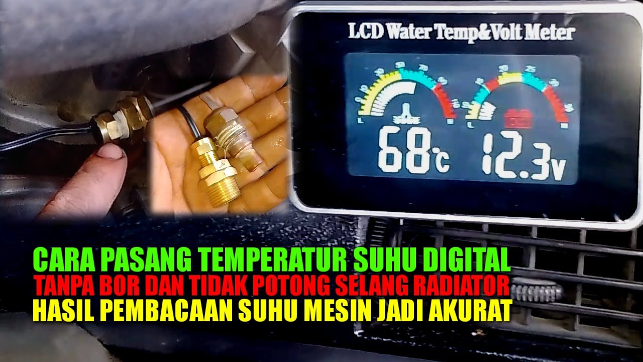 Cara mudah pasang indikator temperatur suhu mesin akurat tanpa harus bor atau potong selang radiator