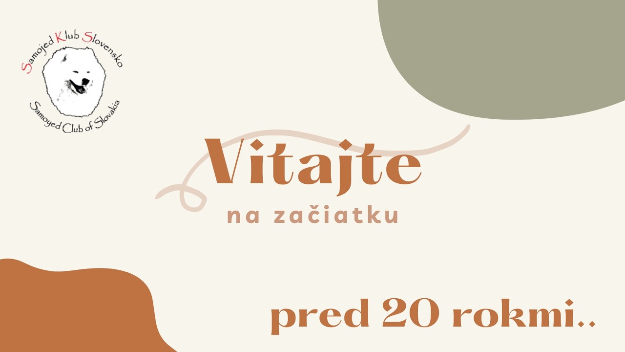 Vitajte na začiatku.. Deň samojedov a Prvá klubová výstava - Skalica 2007