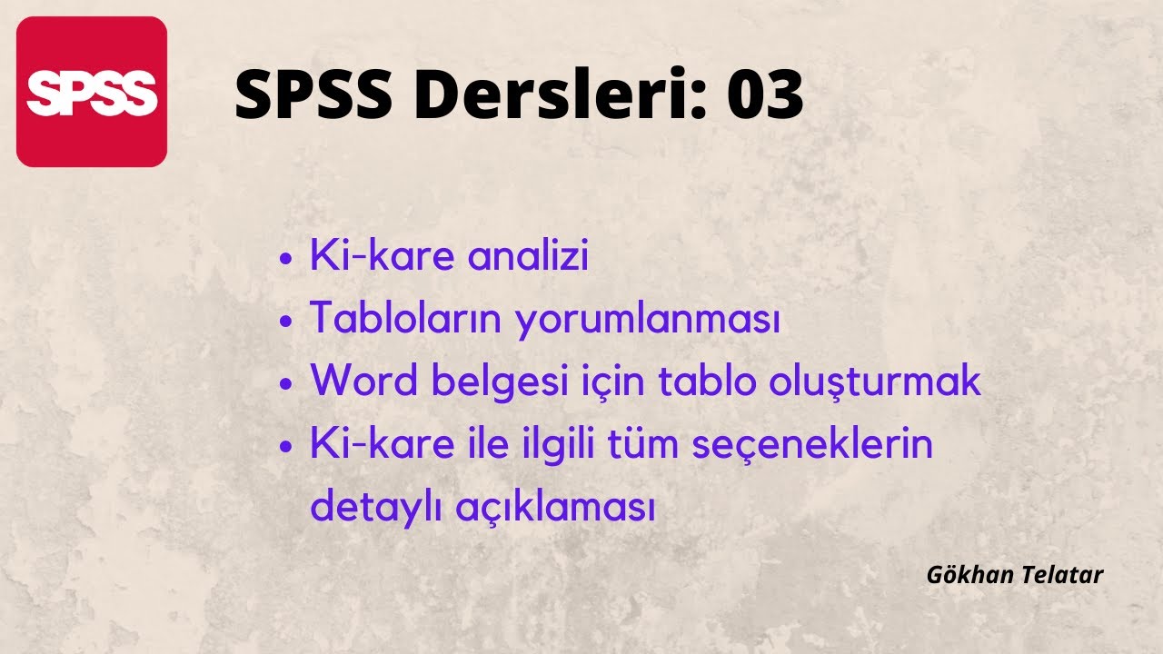 SPSS Dersleri 03: Ki-kare analizi, yorumlanması, tablo oluşturulması