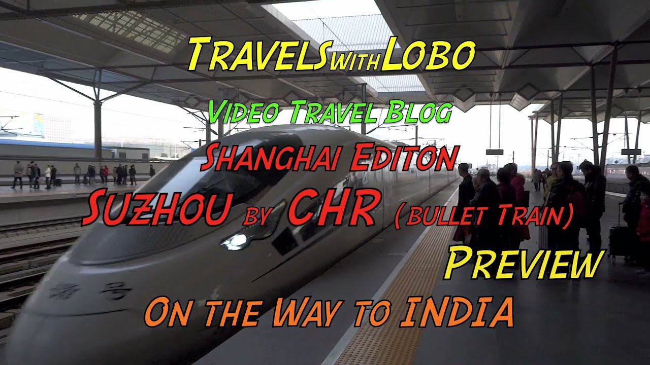 China High Speed Bullet Train (CHR) to Suzhou