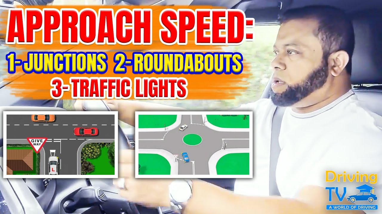 Approaching Speed On Junctions, Roundabouts And Traffic Lights