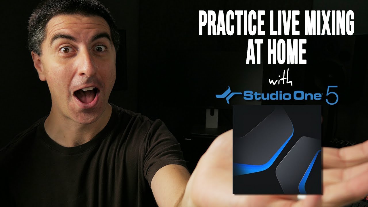 Practice Live Mixing at Home - PreSonus Studio One