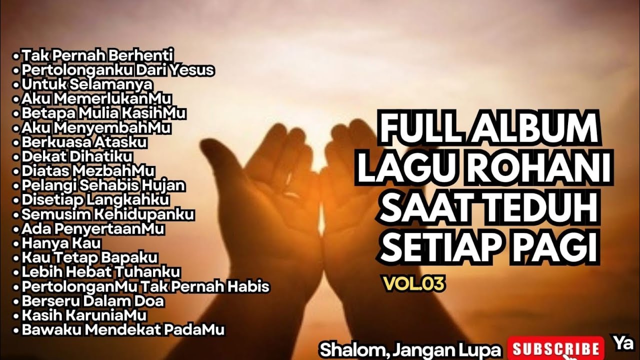 FULL ALBUM LAGU ROHANI SAAT TEDUH SETIAP PAGI - TAK PERNAH BERHENTI - VOL.03 (NEW SONG 2026)