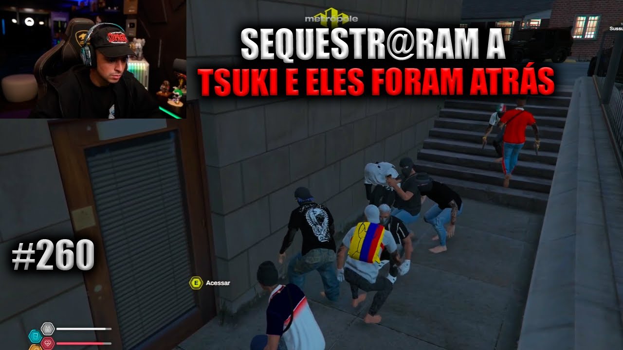 SEQUESTR@RAM A TSUKI E ELES FORAM ATRÁS! EP 260