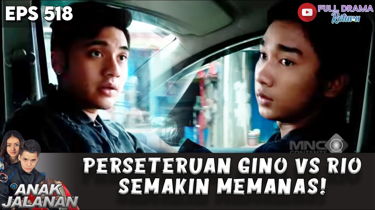GINO VS RIO SEMUA MATA TERTUJU MEREKA - ANAK JALANAN
