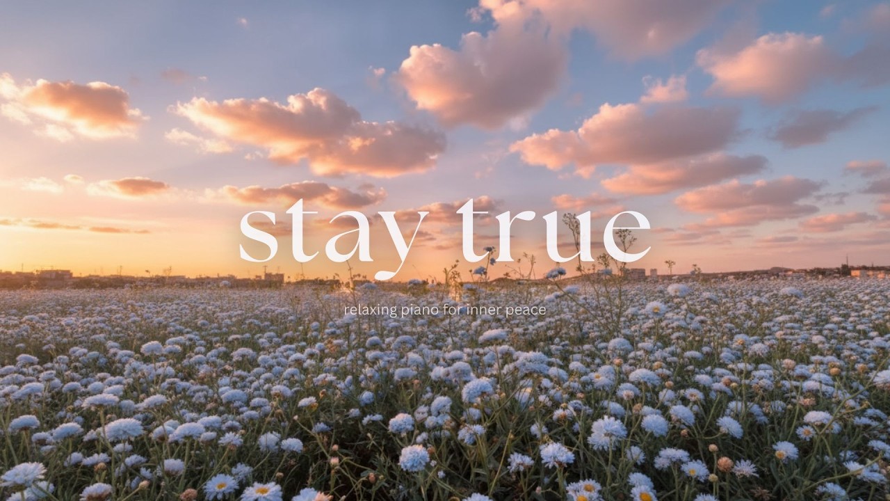 Stay true to Yourself 🤍🍃 Relaxing Piano Music for Sleep, Focus & Inner Peace