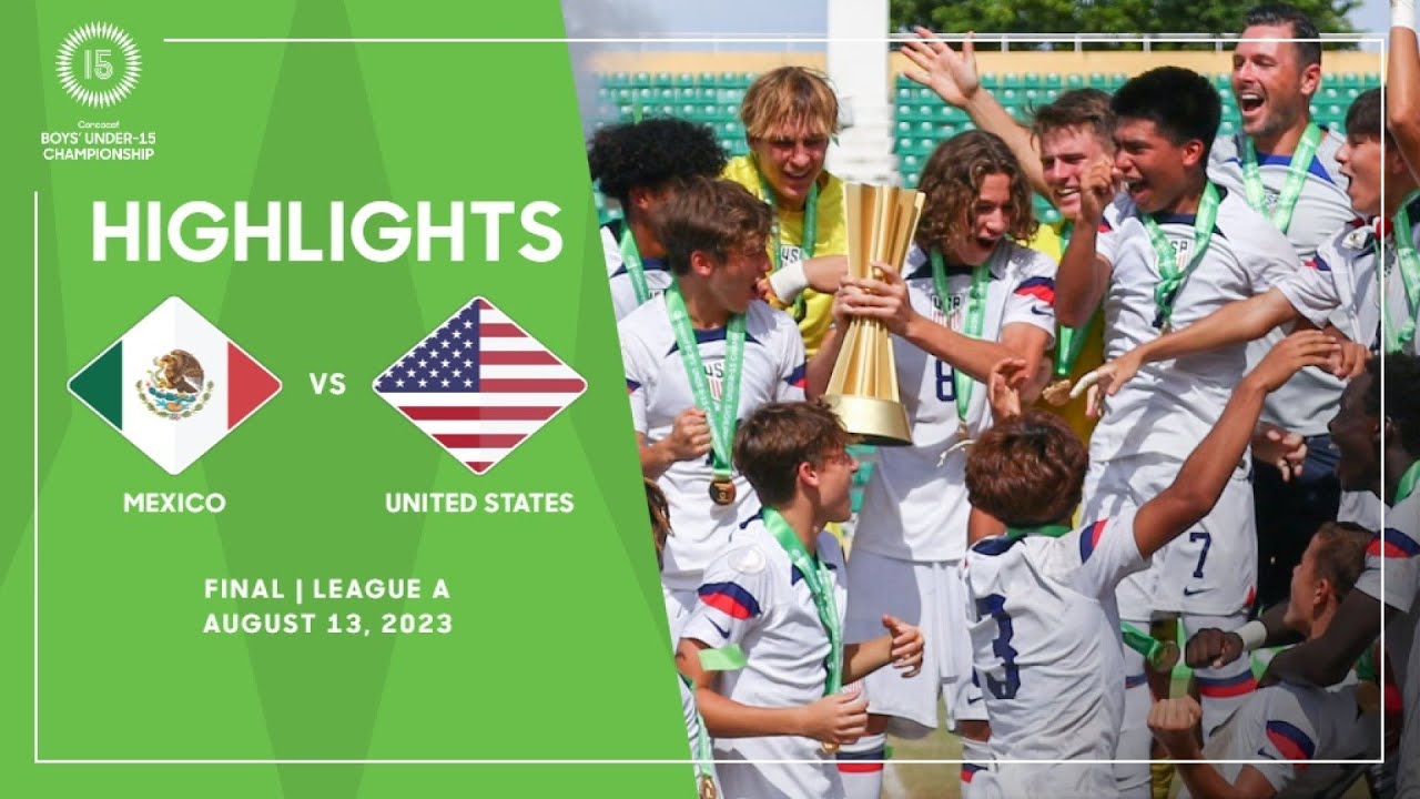 2023 Concacaf Boys' U-15 Championship | League A FINAL