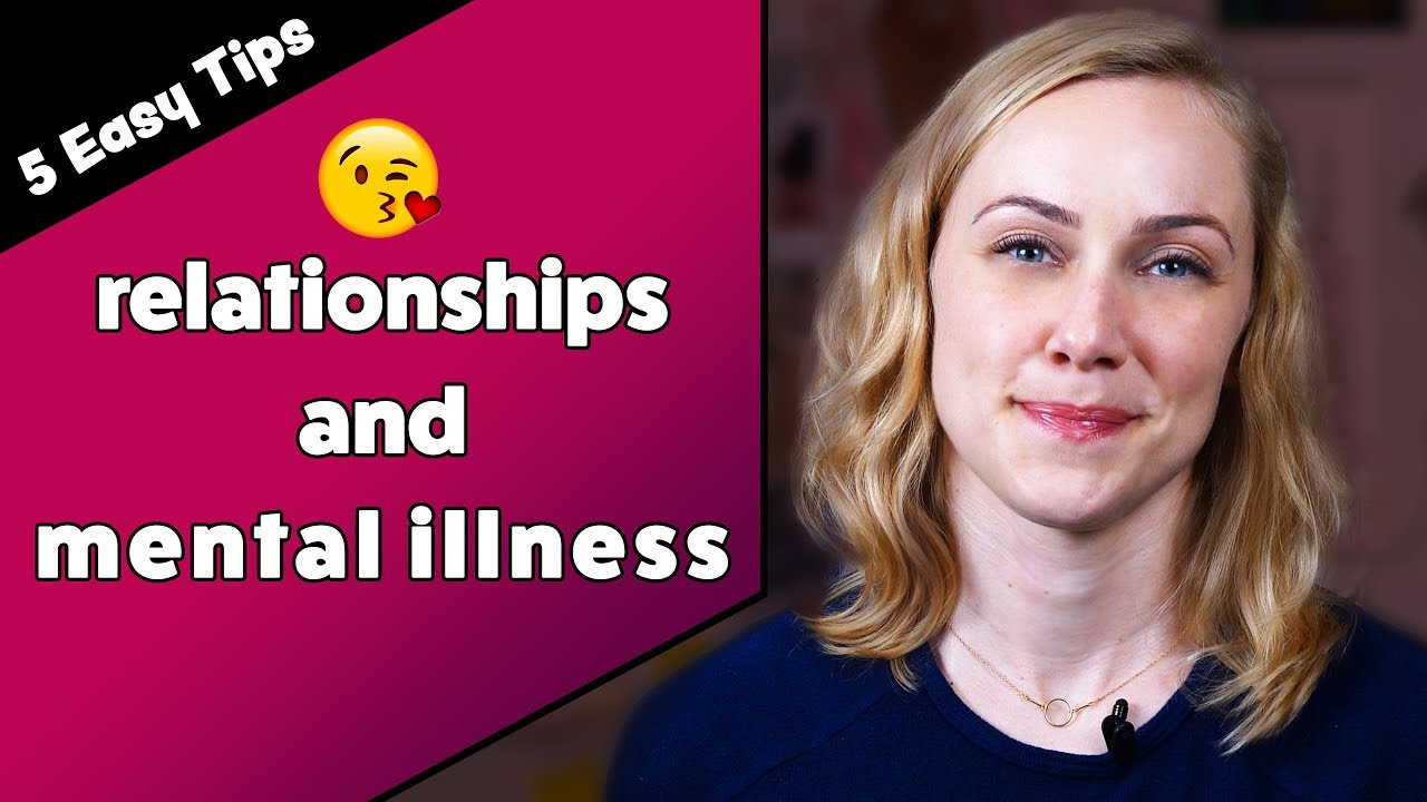 5 Tips for Dating with a Mental Illness | Kati Morton