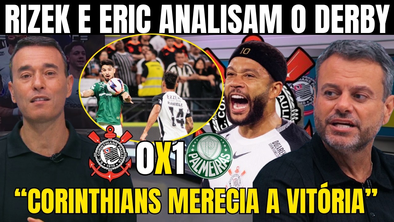 RIZEK E ERIC FARIAS FAZEM EXCELENTE ANÁLISE DO CORINTHIANS! 