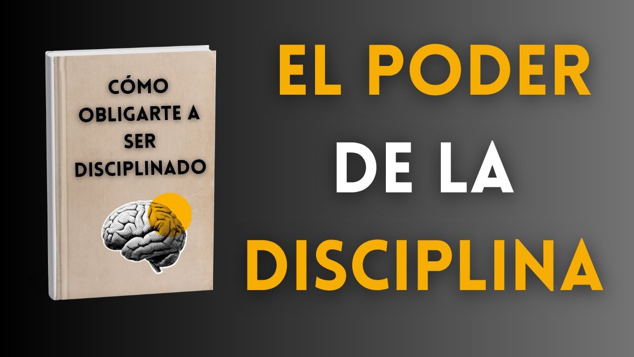 El PODER de la disciplina (audiolibro)