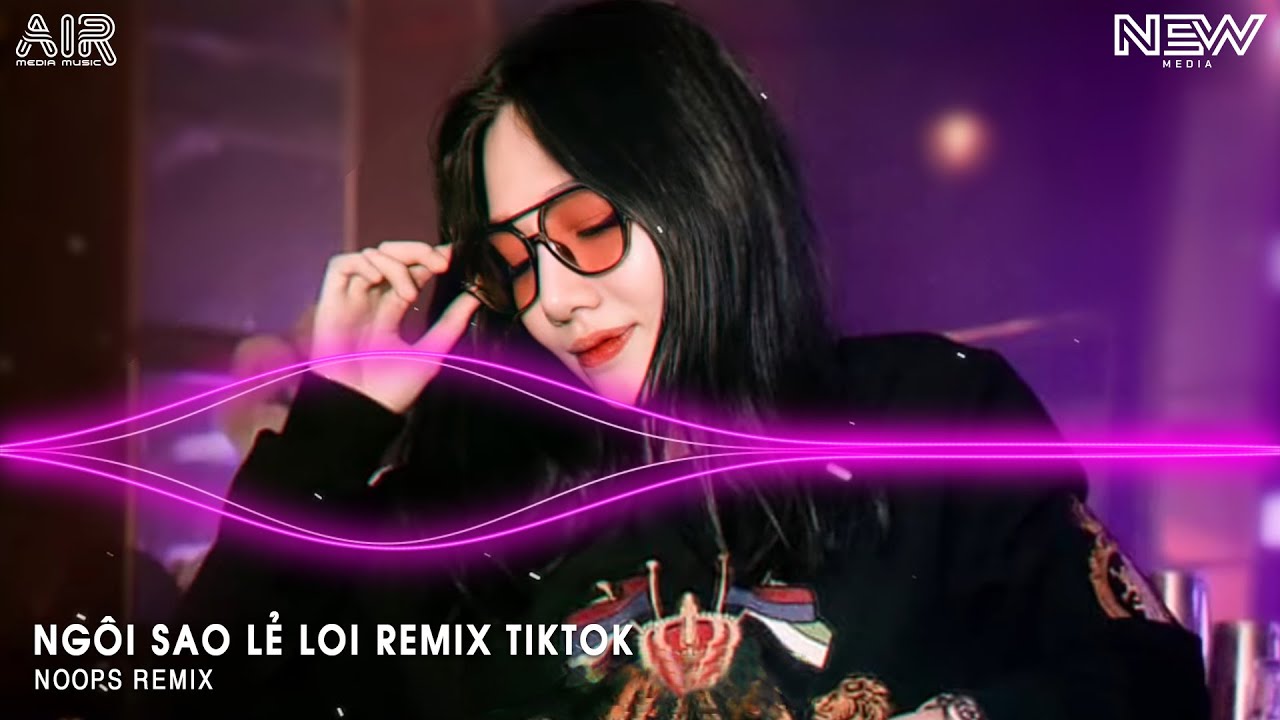 Ngôi Sao Lẻ Loi Remix Full - Ngôi Sao Anh Lẻ Loi Nhìn Về Phương Xa Có Em Remix | Nhạc Remix 2026