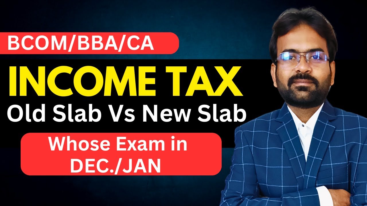 Income Tax New Slab for AY 2025-26 | Assessment Year | Amendments | CWG for BCOM