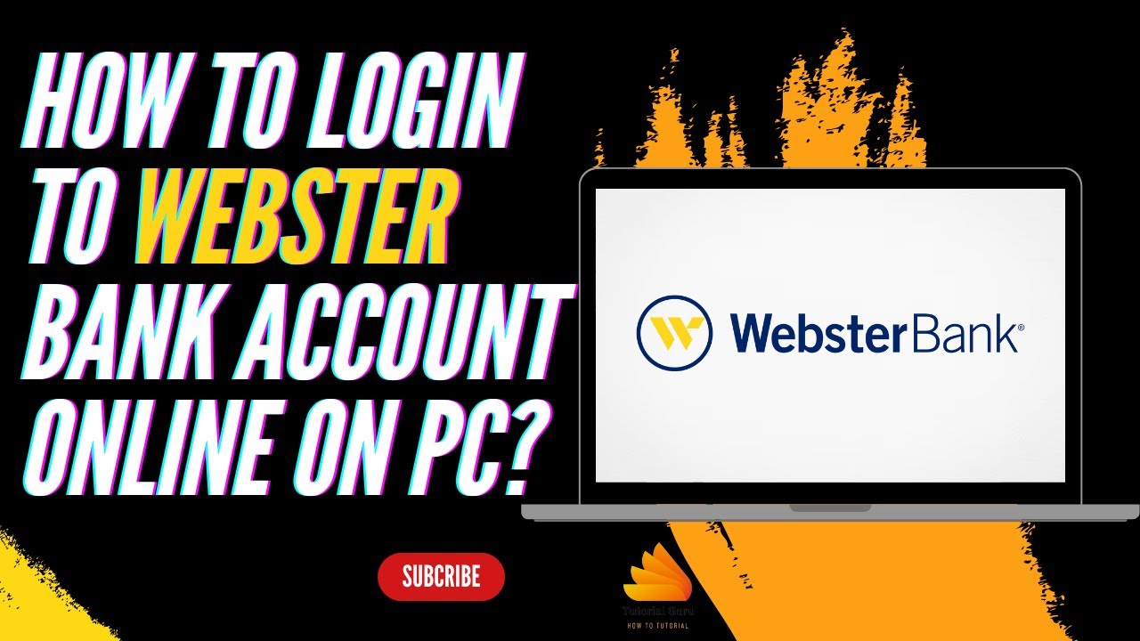 How to Login to Webster Bank Account Online on PC?