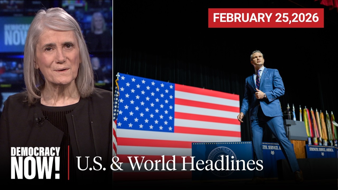 Top U.S. & World Headlines — February 25, 2026
