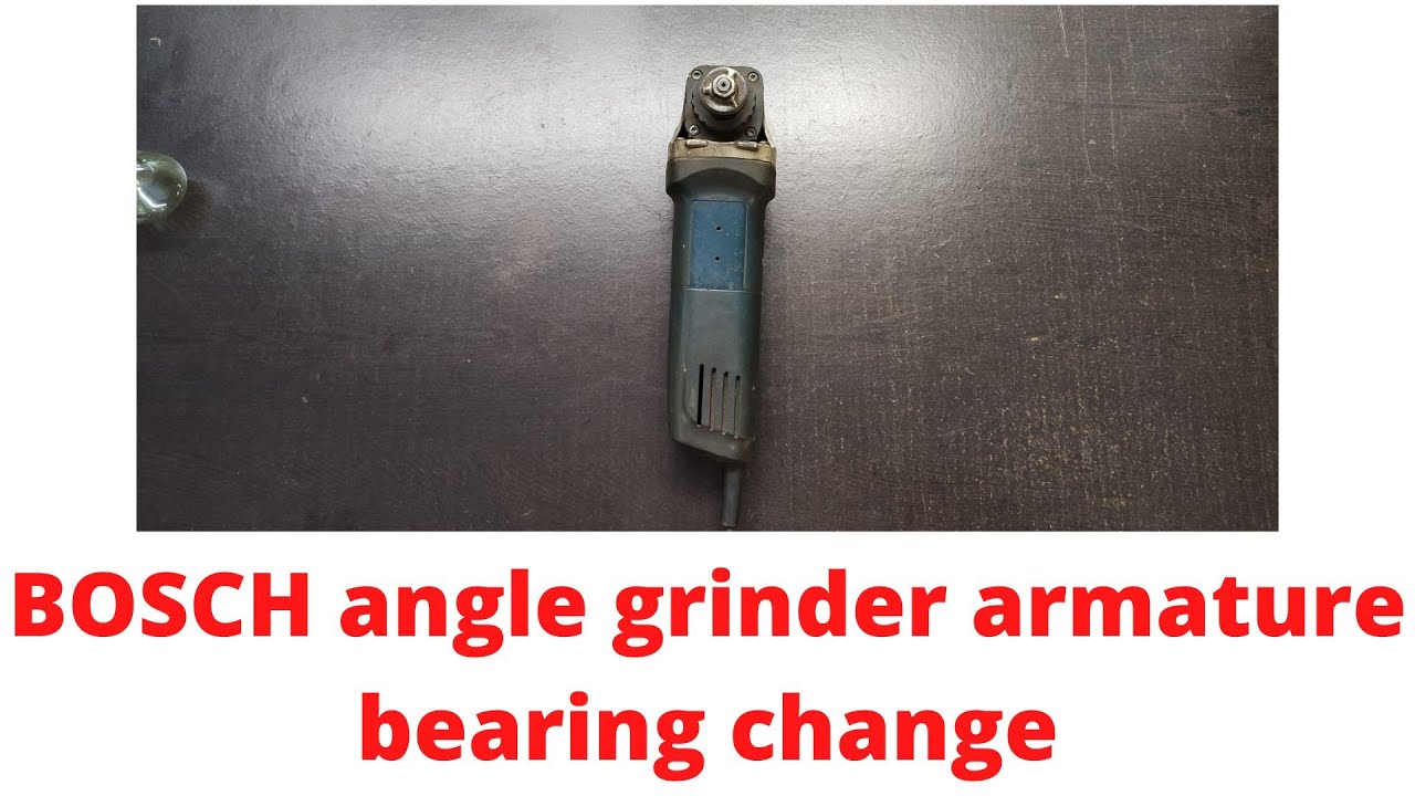 Bosch Angle grinder armature bearing change