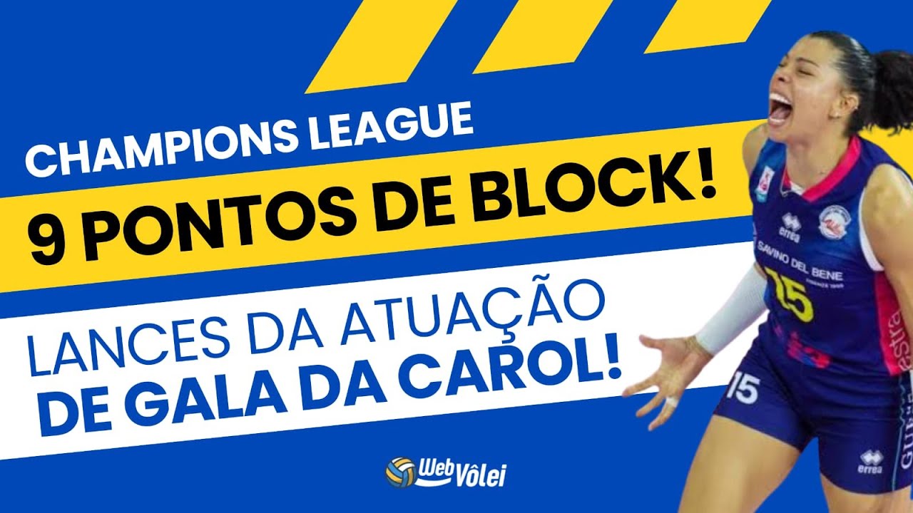 MURO: Carolana brilhou no jogo 1 das quartas da Champions feminina com NOVE blocks em 3 sets