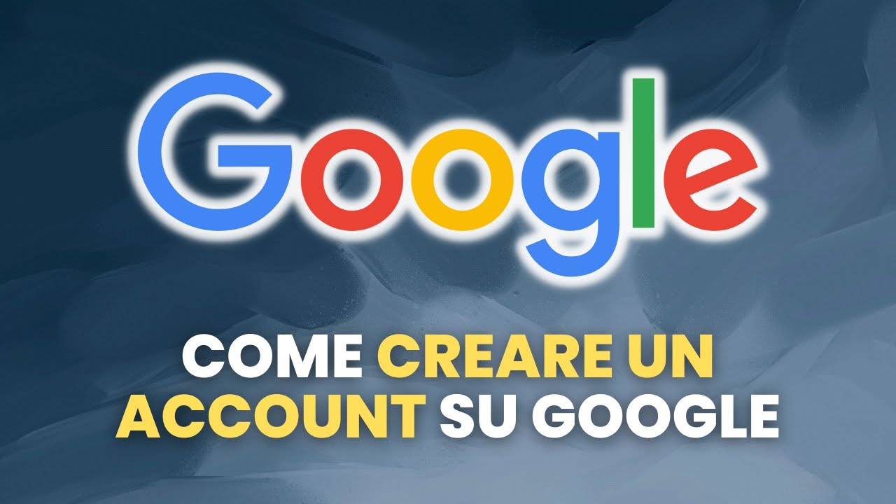 Come si CREA UN ACCOUNT Google - Guida Pratica per Principianti