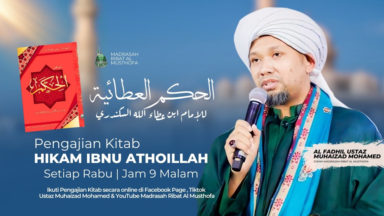 21/1/2026  |Pengajian Kitab HIKAM IBNU ATHOILLAH #21 ᴴᴰ | Ustaz Muhaizad Bin Mohamed