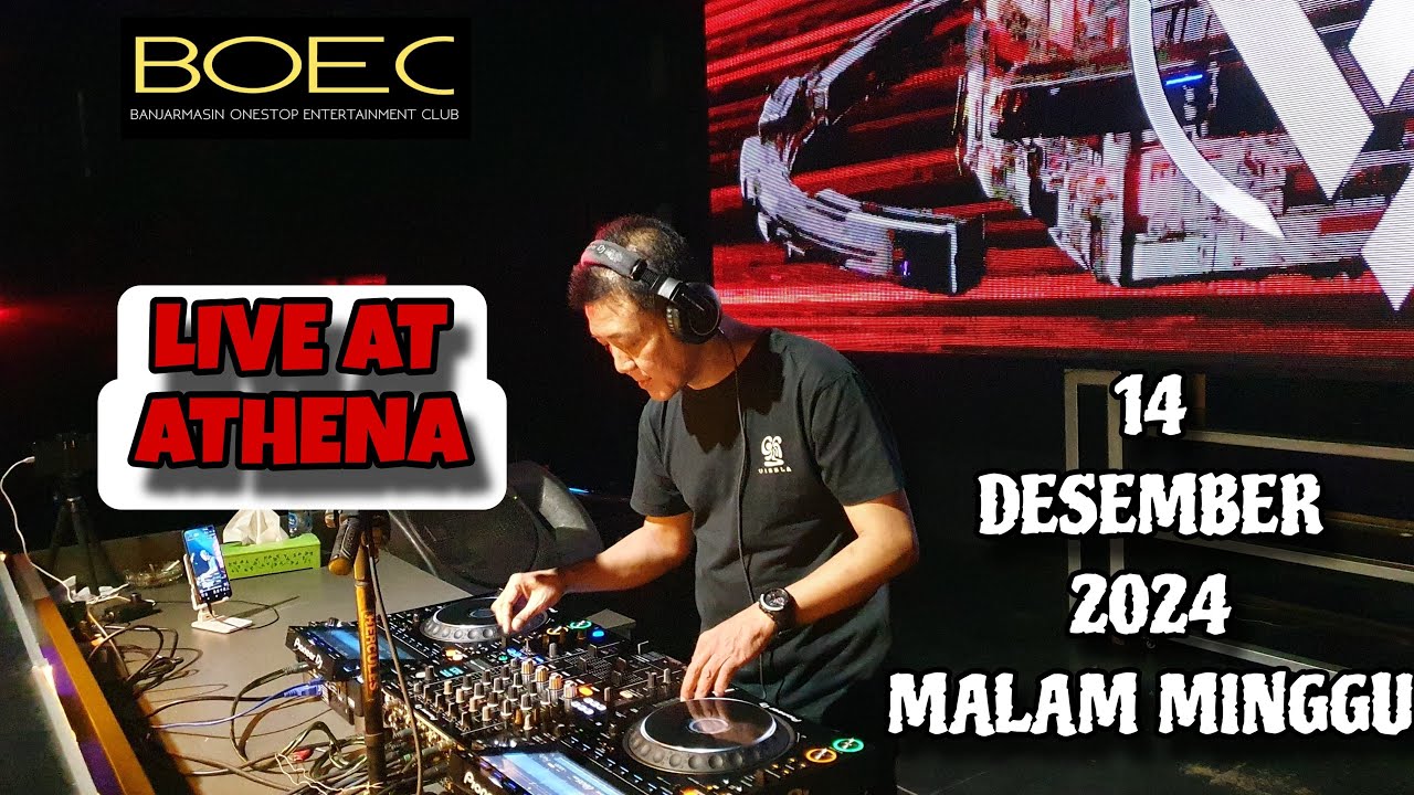 DJ FREDY LIVE AT ATHENA 14 DESEMBER 2024 MALAM MINGGU
