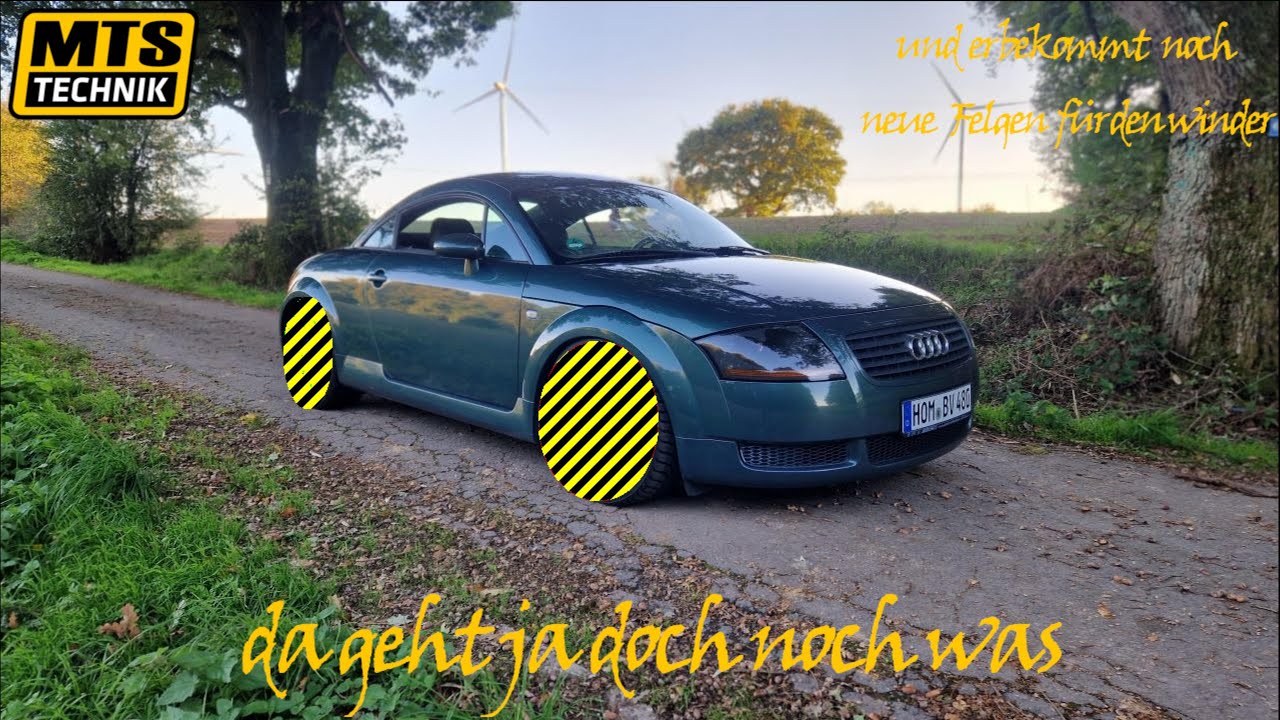 Audi TT  part 2  zum MTS Technik Fahrwerk und neue Alufelgen