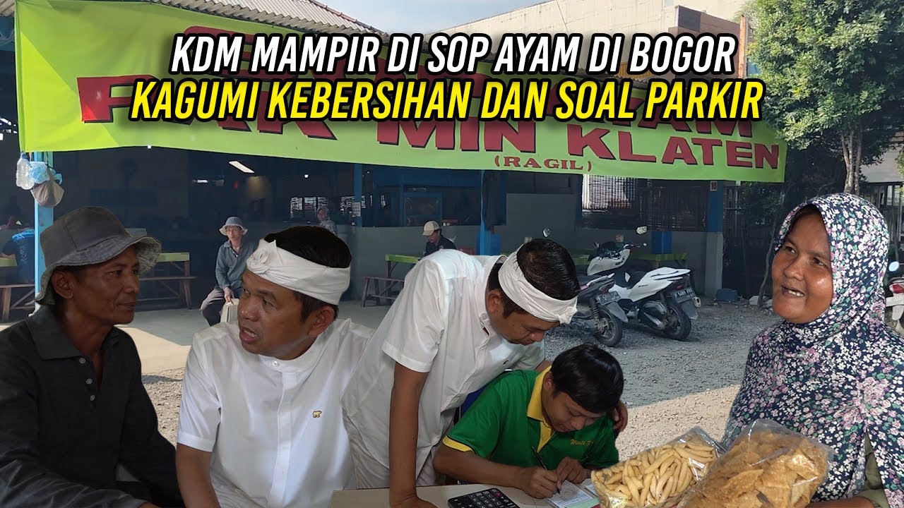 MAMPIR DI SOP AYAM DI BOGOR | KDM KAGUMI SUASANA BERSIH DAN SOSIAL PARKIR