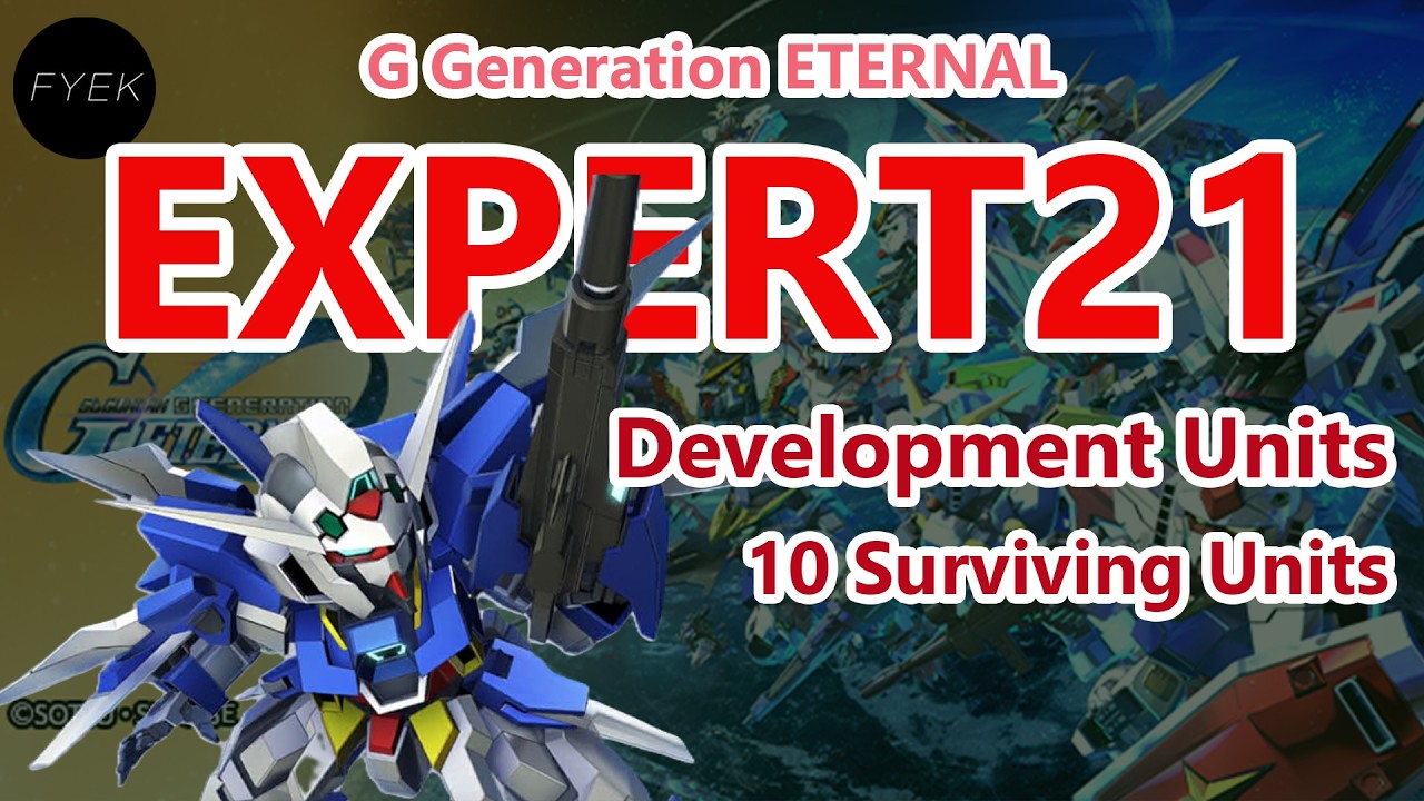 Eternal Road EXPERT 21 (EX21) Development /10 surviving - SD Gundam G Generation Eternal