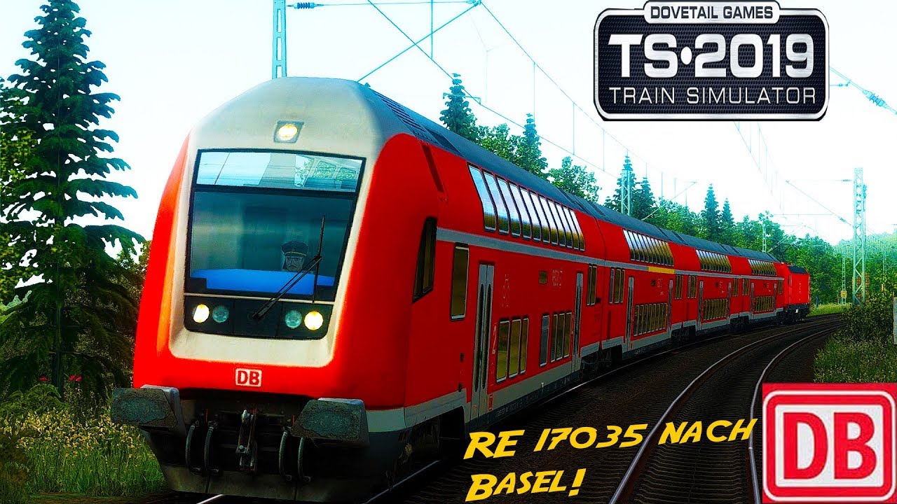 TRAIN SIMULATOR 2019 64-Bit ☆ TTB DostoSteuerw. RE 17035 nach Basel(reloaded) | trainTeacher
