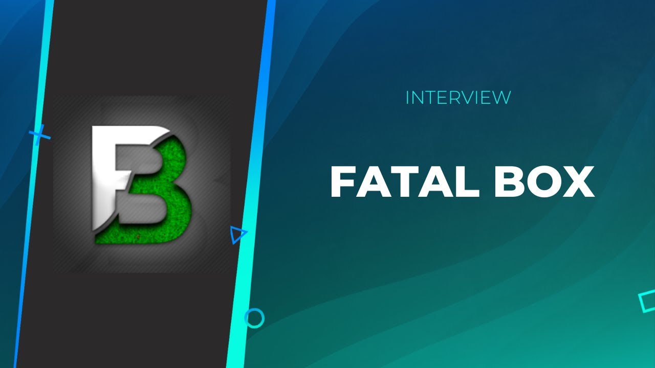L'INTERVIEW : FATAL BOX #4
