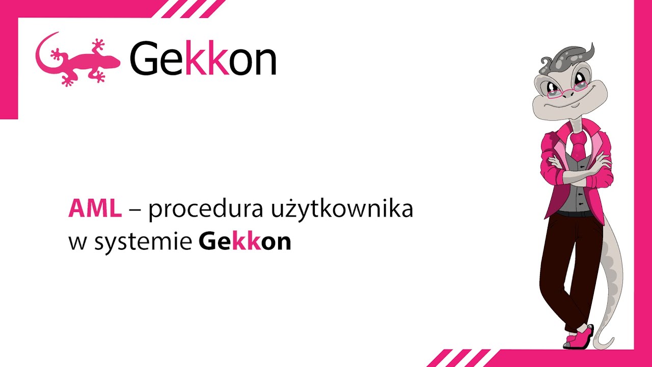 27. AML - procedura użytkownika w systemie Gekkon