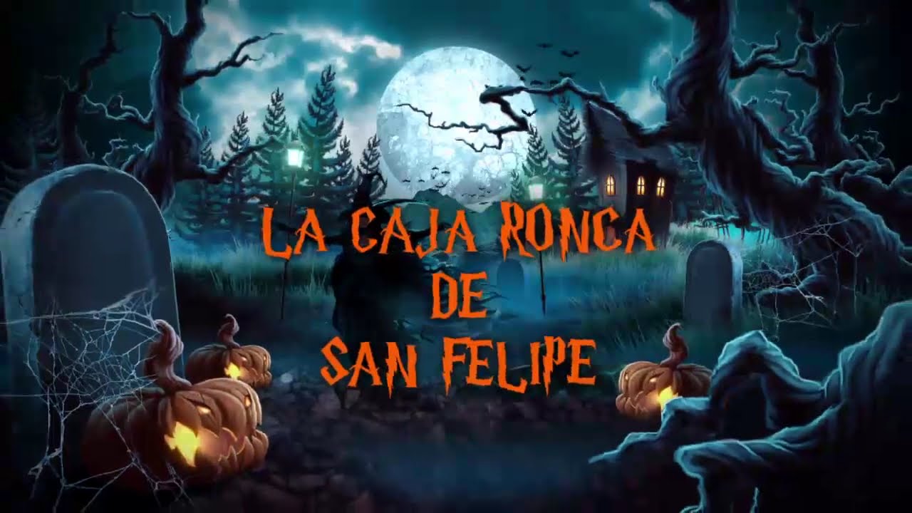 LEYENDA LA CAJA RONCA DE SAN FELIPE   IBARRA