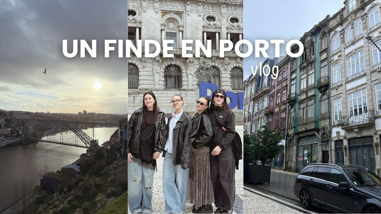 Un finde con mis chicas en Porto | vlog 💌
