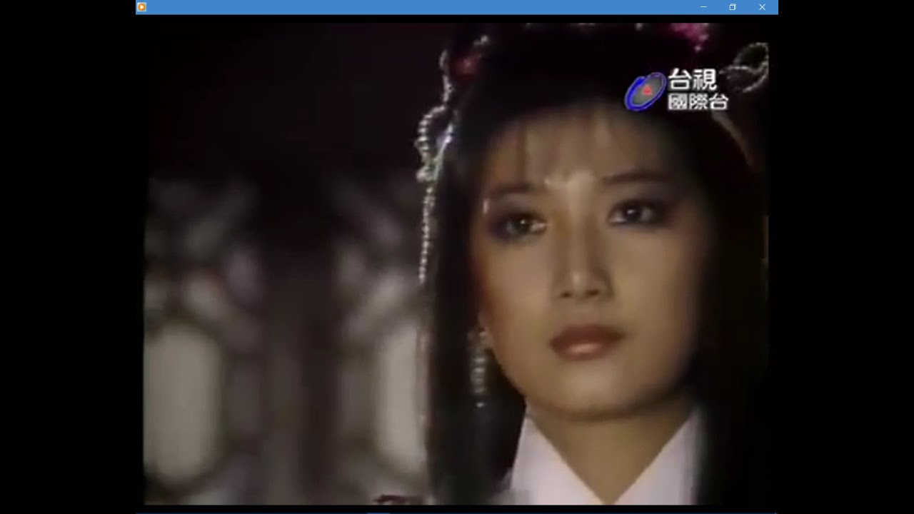 倚天屠龍記_主題曲_王芷蕾 演唱_劉德凱 劉玉璞 1984年台視_MV剪輯 劉尚謙 黃香蓮 田麗 喻可欣 等主演