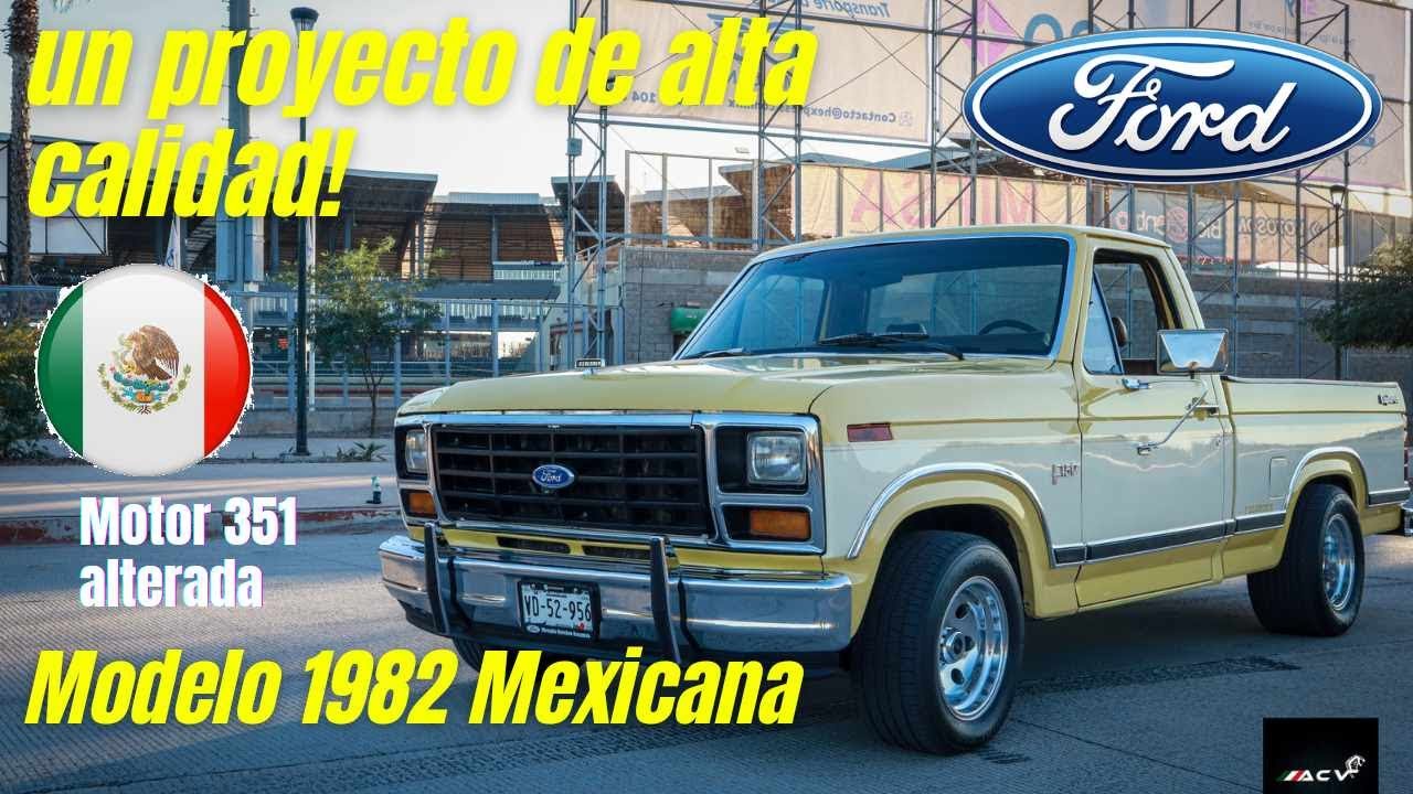 Ford  F150 paquete LOBO EXPLORER 1982 PERSONALIZADA | un proyecto sonorense | estilo KING RANCH