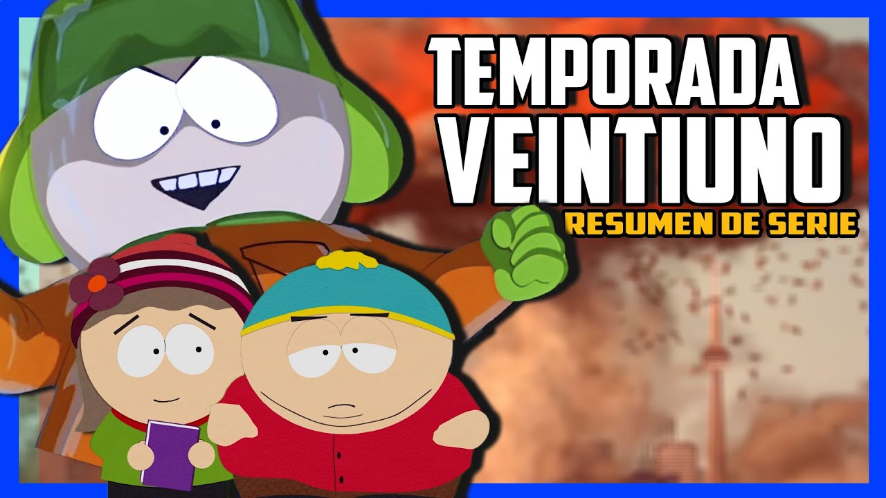 SOUTH PARK temporada veintiuno | Resumenes de series | Cesar Andre